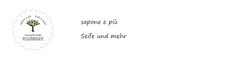 sapone e più – Seife und mehr